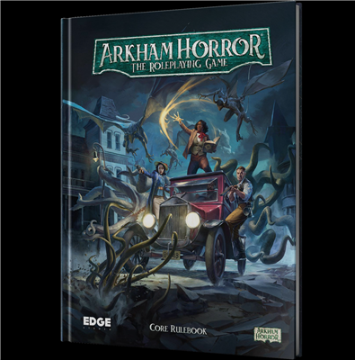 Arkham Horror RPG - Core Rulebook - Edge Studio Arkham Horror RPG - Core Rulebook - Edge Studio