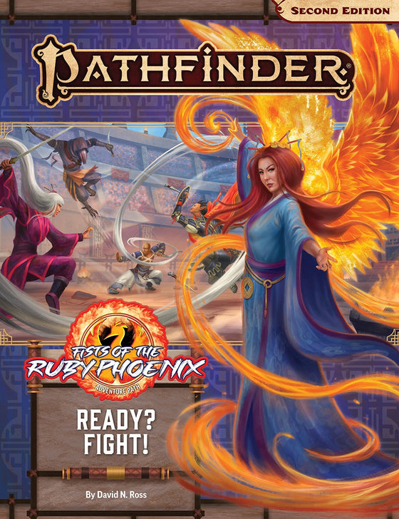 Pathfinder RPG Second Edition Fists of the Phoenix: Ready? Fight!