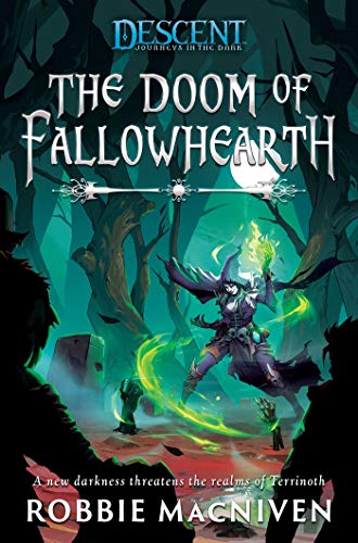 The Doom Of Fallowhearth: Descent Legends of the Dark