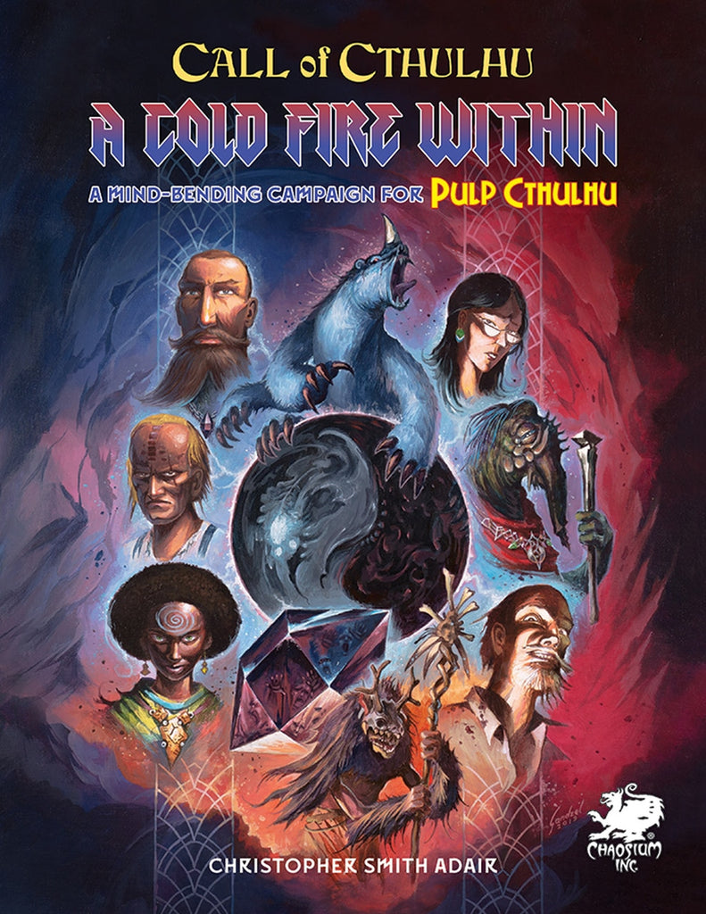 A Cold Fire Within: Call of Cthulhu (7th) Pulp Cthulhu