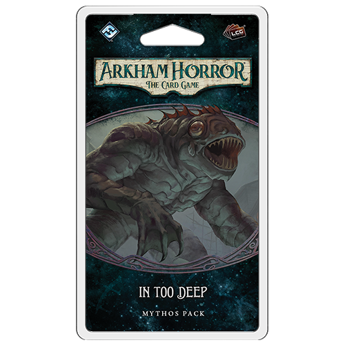 The Innsmouth Conspiracy - In Too Deep- Mythos Pack: Arkham Horror LCG Exp.