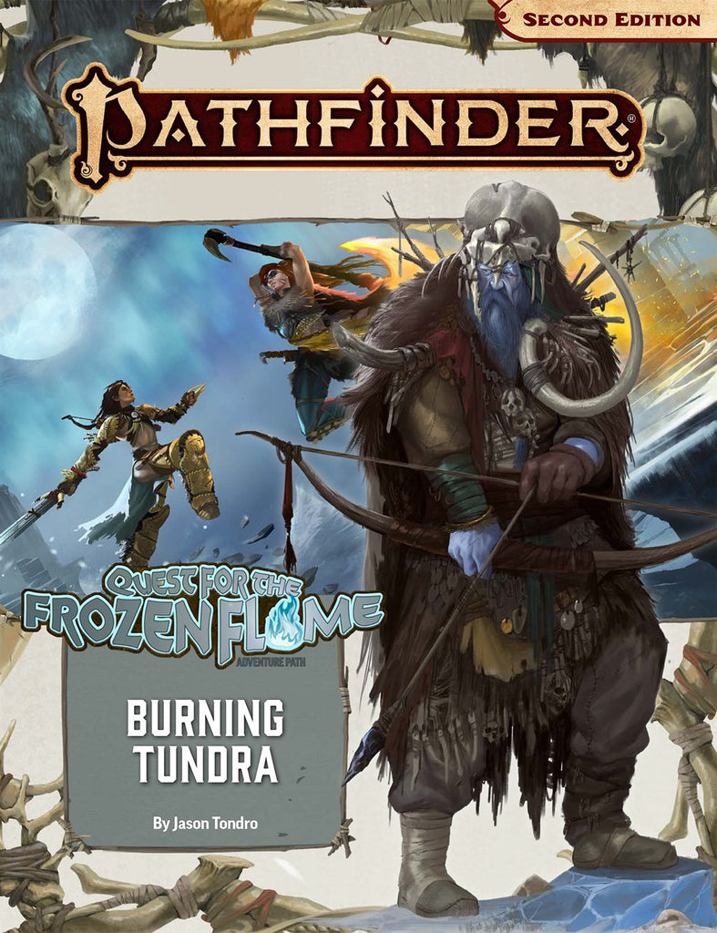 Pathfinder RPG Adventure Path: Burning Tundra (Quest for the Frozen Flame 3/3)