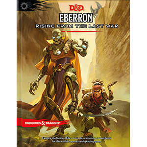Dungeons & Dragons Eberron: Rising From the Last War