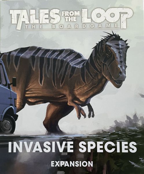 TALES FROM THE LOOP: THE BOARD GAME - INVASIVE SPECIES/GORGOSAURUS