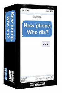 New Phone Who Dis? (What Do You Meme Expansion)